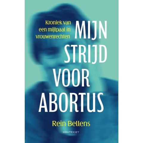 Mijn strijd voor abortus (Paperback)