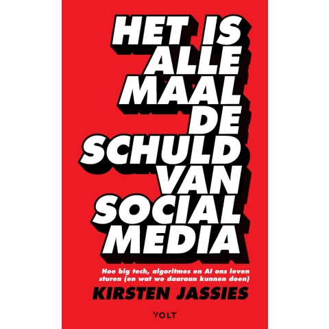 Het is allemaal de schuld van social media (Paperback)
