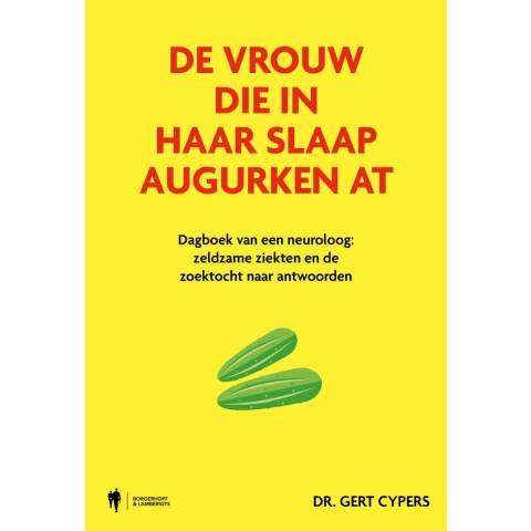 De vrouw die in haar slaap augurken at (Paperback)