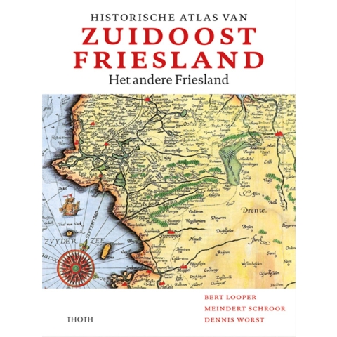 Historische atlas van Zuidoost Friesland (Hardback)