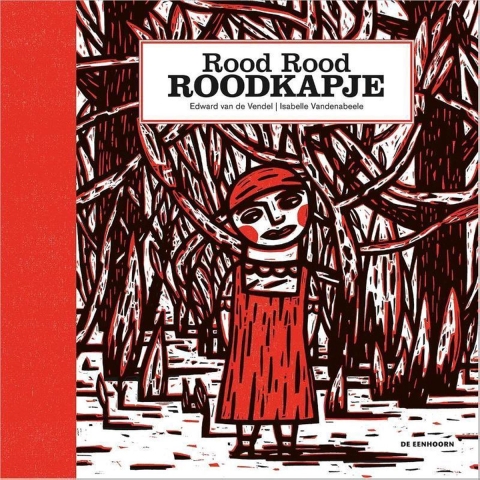 Rood Rood Roodkapje (Hardback)