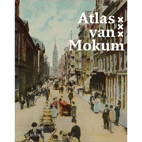 Atlas van Mokum (Hardback)