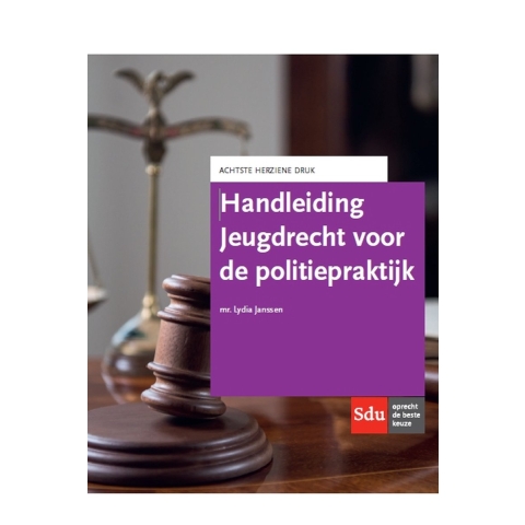 Handleiding Jeugdrecht voor de politiepraktijk. (Paperback)