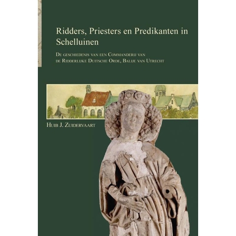Ridders, priesters en predikanten in Schelluinen (Hardback)