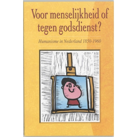 Voor menselijkheid of tegen godsdienst? (Paperback)