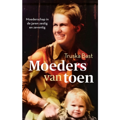 Moeders van toen (Paperback)