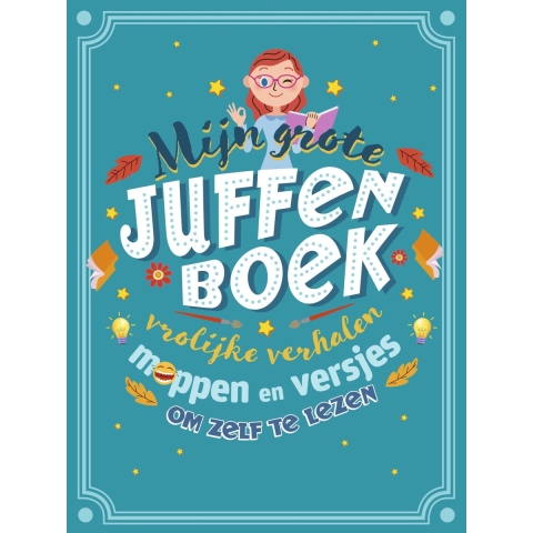 Mijn grote juffenboek (Hardback)