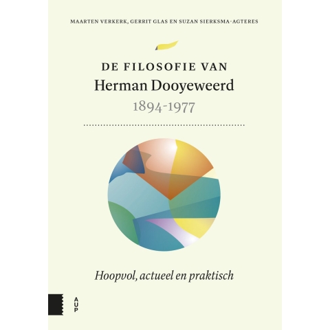 De filosofie van Herman Dooyeweerd, 1894-1977 (Hardback)