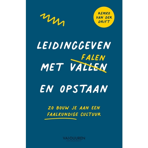 Leidinggeven met falen en opstaan (Paperback)