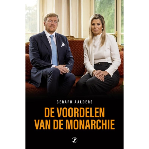 De voordelen van de monarchie (Paperback)