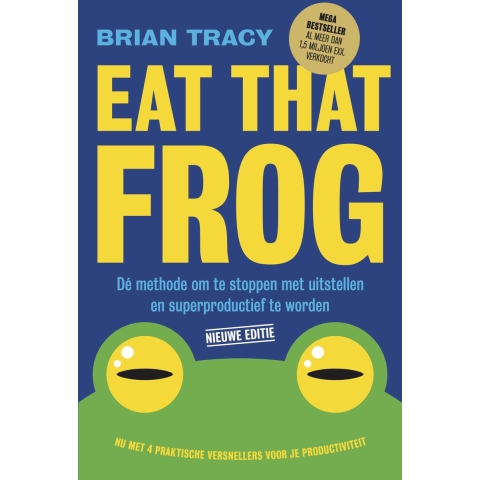 Eat that frog (herziene editie) (Paperback)