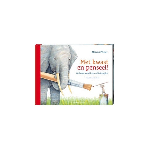 Met kwast en penseel! (Hardback)