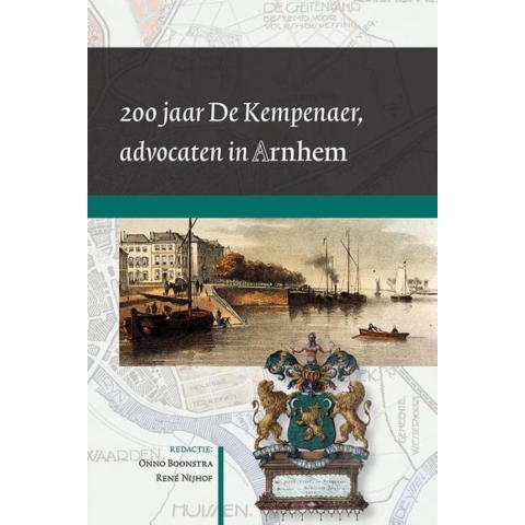 200 jaar De Kempenaer, advocaten in Arnhem (Paperback)