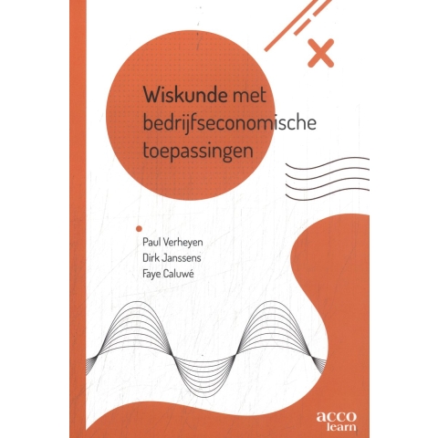 Wiskunde met bedrijfseconomische toepassingen (Paperback)