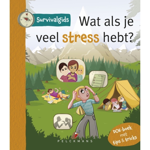 Survivalgids - Wat als je veel stress hebt? (Paperback)