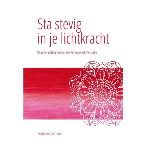 Sta stevig in je Lichtkracht (Paperback)