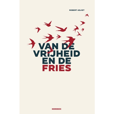 Van de vrijheid en de Fries (Paperback)
