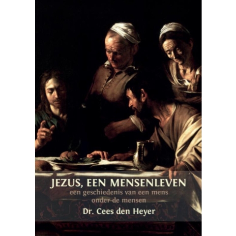 Jezus, een mensenleven (Paperback)