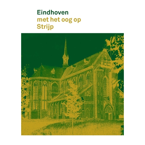 Eindhoven met het oog op Strijp (Paperback)