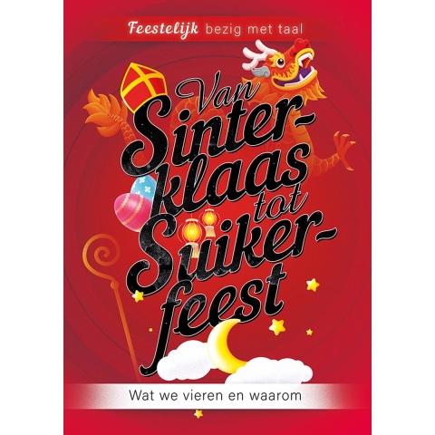 Van Sinterklaas tot Suikerfeest (Paperback)