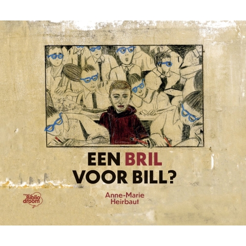 Een bril voor Bill? (Hardback)
