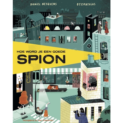 Hoe word je een goede spion (Hardback)