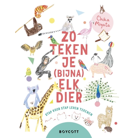 Zo teken je (bijna) elk dier (Paperback)