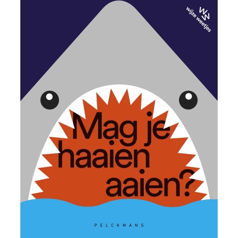 Mag je haaien aaien? (Hardback)