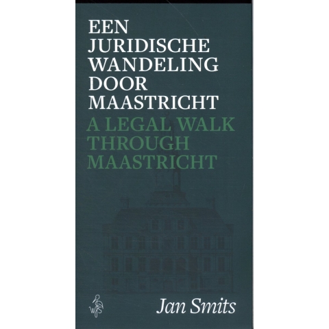 Een juridische wandeling door Maastricht (Paperback)