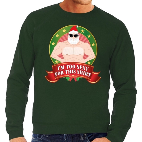 Foute kersttrui groen Im Too Sexy For This Shirt voor heren S (48) -
