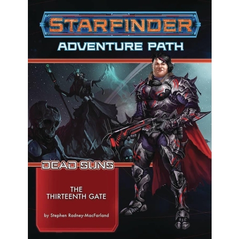 Starfinder Adventure Path 5: The Thirteenth Gate
