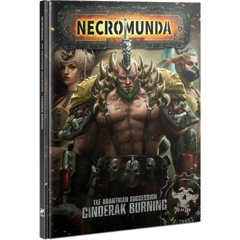 Necromunda: The Aranthian Succession _ Cinderak Burning