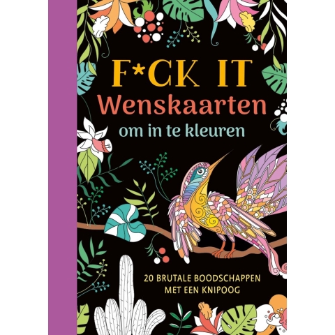 F*ck it - Wenskaarten om in te kleuren