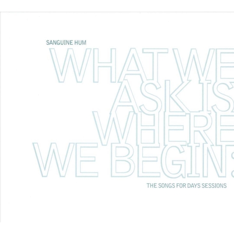 Sanguine Hum - What We Ask For Is Where We Begin - Progressive Rock 2-CD (2 stuks)