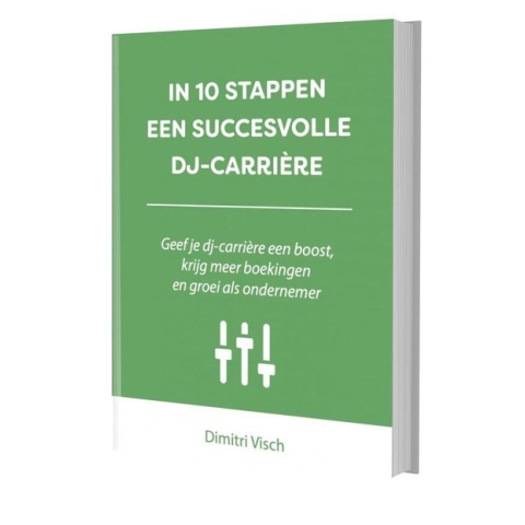 In 10 stappen  -   In 10 stappen een succesvolle DJ-carriere