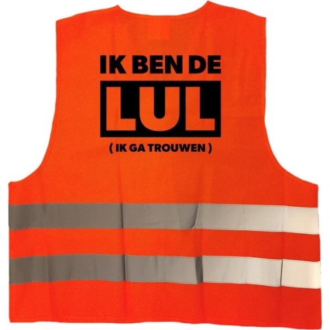 Ik ben de lul - ik ga trouwen hesje / vestje - oranje reflecterende strepen - volwassenen - fun tekst hesjes -  vrijgezellenfeest hesje / vestje