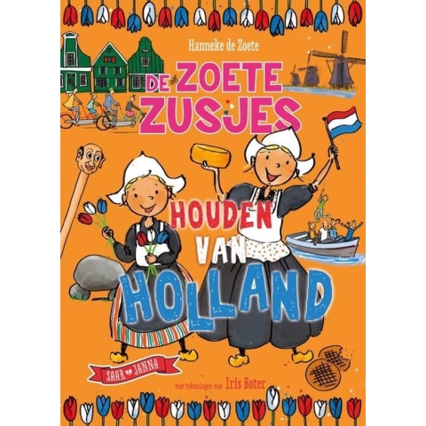 De Zoete Zusjes houden van Holland