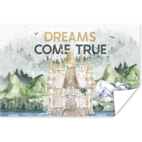 Poster Dreams come true - Quotes - Spreuken - Kinderen - Kids - Baby - Jongens - Meiden - 180x120 cm XXL - Poster Babykamer