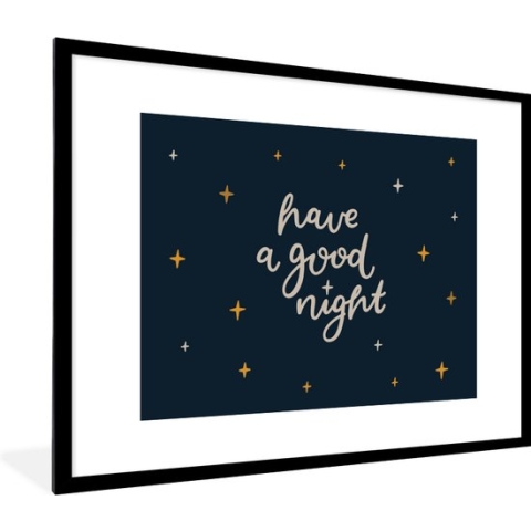 Fotolijst incl. Poster - Quotes - Spreuken - Kinderen - Have a good night - Kids - Baby - 80x60 cm - Posterlijst
