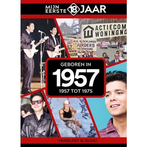 Mijn eerste 18 jaar - Geboren in 1957