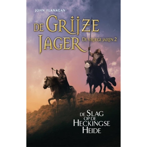 De Grijze Jager - De vroege jaren 2 - De Slag op de Heckingse Heide