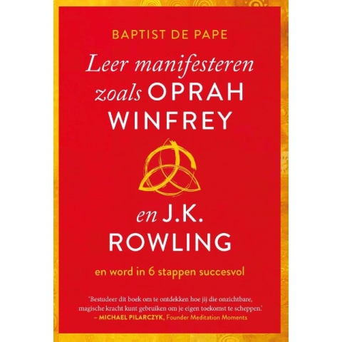 Leer manifesteren zoals Oprah Winfrey en J.K. Rowling
