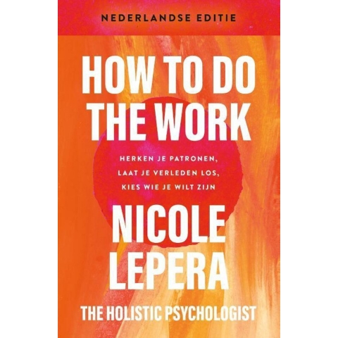 How to do the work– Nederlandse editie