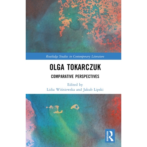 Routledge Studies in Contemporary Literature- Olga Tokarczuk