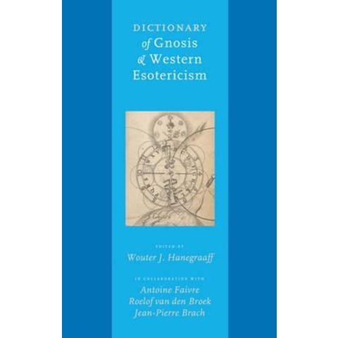 Dictionary of Gnosis and Western Esotericism