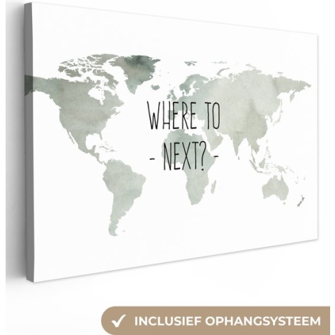 Canvas Wereldkaart - 180x120 - Wanddecoratie Wereldkaart - Quote - Where To Next