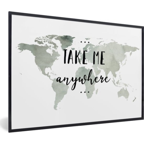Fotolijst incl. Poster - Wereldkaart - Quote - Take Me Anywhere - 90x60 cm - Posterlijst