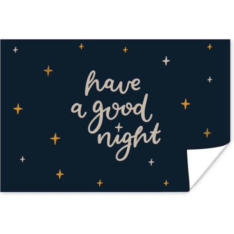 Poster Spreuken - Have a good night - Kinderen - Quotes - Kids - Baby - 180x120 cm XXL - Poster Babykamer