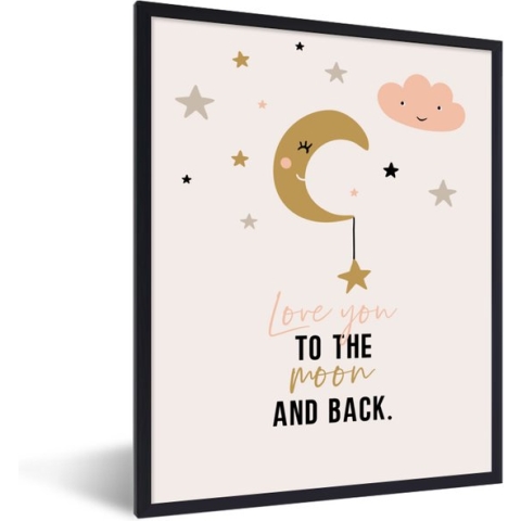 Fotolijst incl. Poster - Quotes - Spreuken - Love you to the moon and back - Kids - Kinderen - Baby - Meisje - 60x80 cm - Posterlijst