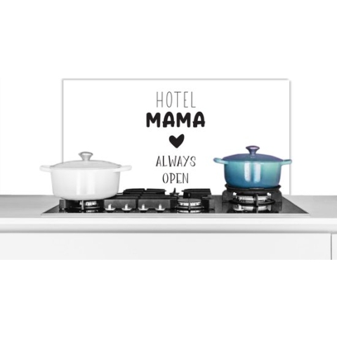 Spatscherm Keuken - Kookplaat Achterwand - Spatwand Fornuis - 80x40 cm - Hotel mama always open - Quotes - Spreuken - Mama - Aluminium - Wanddecoratie - Muurbeschermer - Hittebestendig